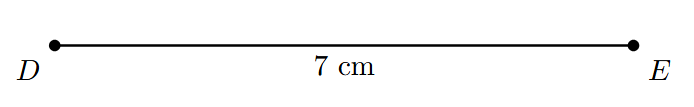 A line segment DE of length 7 cm is drawn.